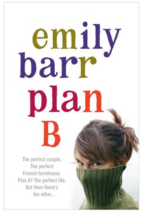 Plan B - A gripping and moving novel with shocking twists (ebok) av Emily Barr