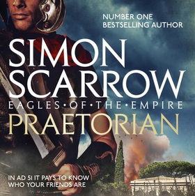 Praetorian (Eagles of the Empire 11) - Cato & Macro: Book 11 (lydbok) av Simon Scarrow