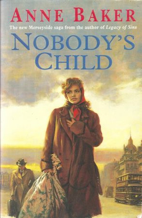 Nobody's Child - A heart-breaking saga of the search for belonging (ebok) av Anne Baker