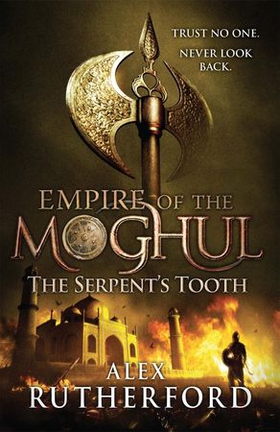 Empire of the Moghul: The Serpent's Tooth (ebok) av Alex Rutherford