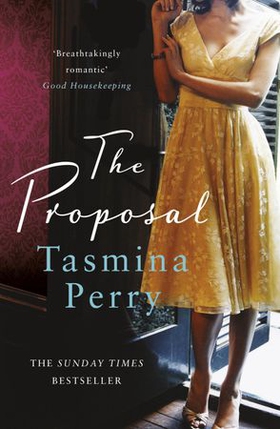 The Proposal - From the bestselling author, a spellbinding tale of a secret love buried in time (ebok) av Tasmina Perry