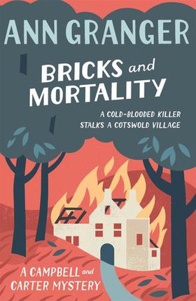 Bricks and Mortality (Campbell & Carter Mystery 3) - A cosy English village crime novel of wit and intrigue (ebok) av Ann Granger