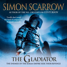 The Gladiator (Eagles of the Empire 9) - Cato & Macro: Book 9 (lydbok) av Simon Scarrow