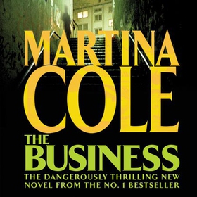 The Business - A compelling suspense thriller of danger and destruction (lydbok) av Martina Cole