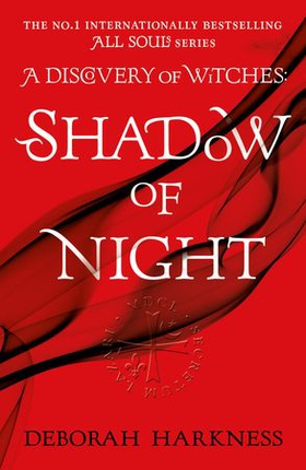 Shadow of Night - the book behind Season 2 of major Sky TV series A Discovery of Witches (All Souls 2) (ebok) av Deborah Harkness