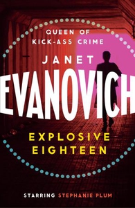 Explosive Eighteen (ebok) av Janet Evanovich