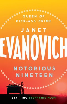 Notorious Nineteen - A fast-paced adventure full of mystery and laughs (ebok) av Janet Evanovich