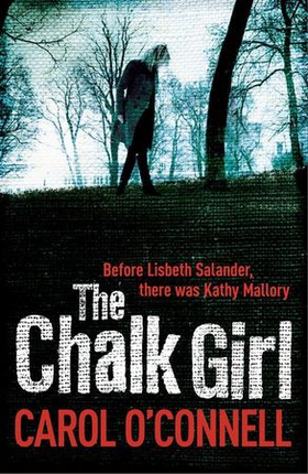 The Chalk Girl (ebok) av Carol O'Connell