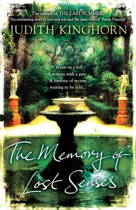 The Memory of Lost Senses - An unforgettable novel of buried secrets from the past (ebok) av Judith Kinghorn