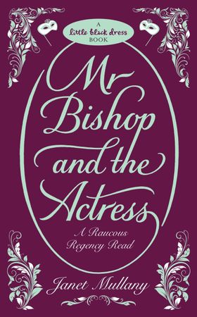 Mr Bishop and the Actress (ebok) av Janet Mullany