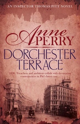 Dorchester Terrace (Thomas Pitt Mystery, Book 27) - Espionage and betrayal in the foggy streets of Victorian London (ebok) av Anne Perry
