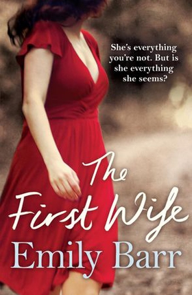 The First Wife - A moving psychological thriller with a twist (ebok) av Emily Barr