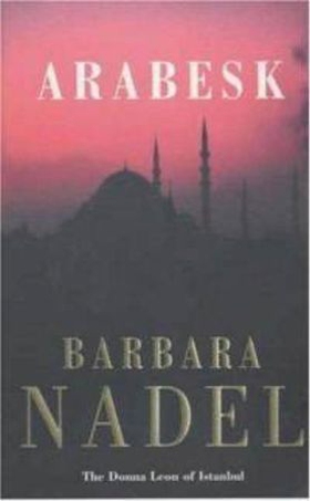 Arabesk (Inspector Ikmen Mystery 3) - A powerful crime thriller set in Istanbul (ebok) av Barbara Nadel