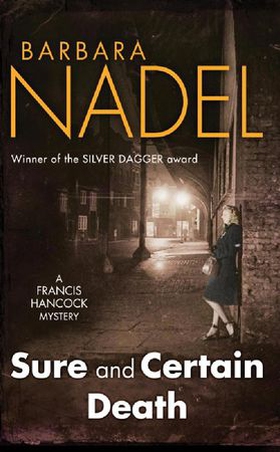 Sure and Certain Death - A gripping World War Two thriller (ebok) av Barbara Nadel