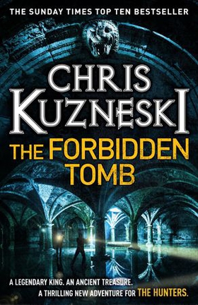 The Forbidden Tomb (The Hunters 2) (ebok) av Chris Kuzneski