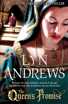 The Queen's Promise - A fresh and gripping take on Anne Boleyn's story (ebok) av Lyn Andrews