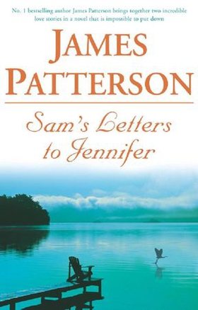 Sam's Letters to Jennifer (ebok) av James Patterson