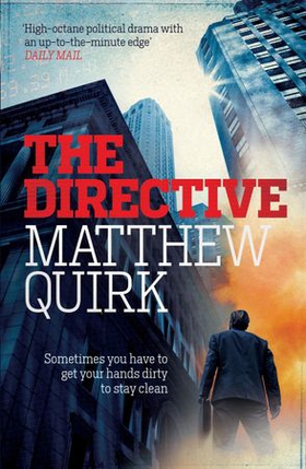 The Directive (Mike Ford 2) (ebok) av Matthew Quirk