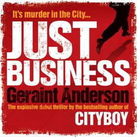 Just Business (lydbok) av Geraint Anderson