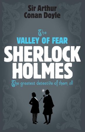 Sherlock Holmes: The Valley of Fear (Sherlock Complete Set 7) (ebok) av Arthur Conan Doyle