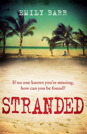 Stranded - An unputdownable psychological thriller set on a desert island (ebok) av Emily Barr