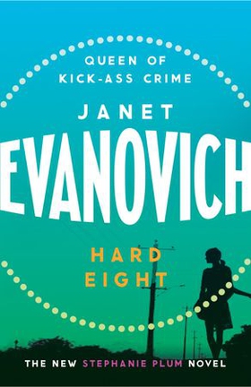 Hard Eight - A fresh and witty crime adventure (ebok) av Janet Evanovich