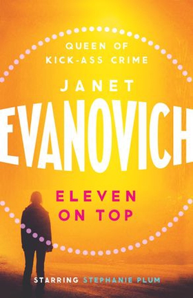 Eleven On Top - A fast-paced and witty adventure of chaos and criminals (ebok) av Janet Evanovich