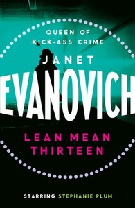 Lean Mean Thirteen (ebok) av Janet Evanovich
