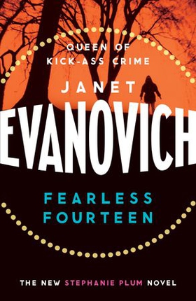 Fearless Fourteen - A witty crime adventure full of suspense, drama and thrills (ebok) av Janet Evanovich