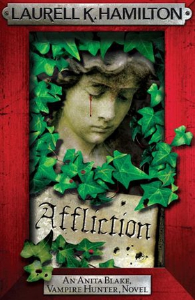 Affliction (ebok) av Laurell K. Hamilton