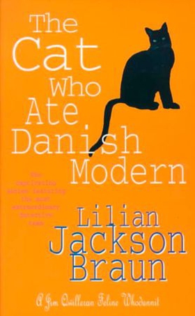 The Cat Who Ate Danish Modern (The Cat Who... Mysteries, Book 2)