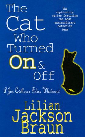 The Cat Who Turned On & Off (The Cat Who... Mysteries, Book 3)