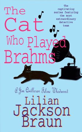 The Cat Who Played Brahms (The Cat Who... Mysteries, Book 5) - A charming feline whodunit for cat lovers everywhere (ebok) av Lilian Jackson Braun