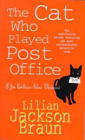 The Cat Who Played Post Office (The Cat Who... Mysteries, Book 6) - A cosy feline crime novel for cat lovers everywhere (ebok) av Lilian Jackson Braun