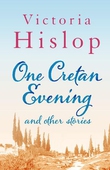One Cretan Evening and Other Stories
