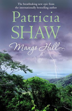 Mango Hill - A compelling Australian saga of ambition, greed and a family feud (ebok) av Ukjent