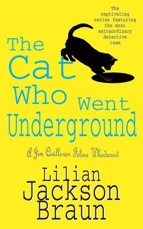 The Cat Who Went Underground (The Cat Who... Mysteries, Book 9)