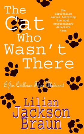 The Cat Who Wasn't There (The Cat Who... Mysteries, Book 14) - A cosy feline whodunit for cat lovers everywhere (ebok) av Lilian Jackson Braun