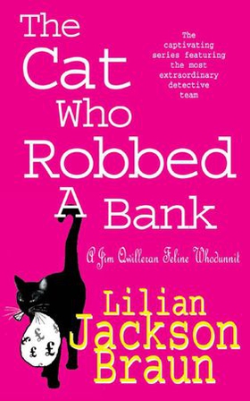 The Cat Who Robbed a Bank (The Cat Who... Mysteries, Book 22) - A cosy feline crime novel for cat lovers everywhere (ebok) av Lilian Jackson Braun