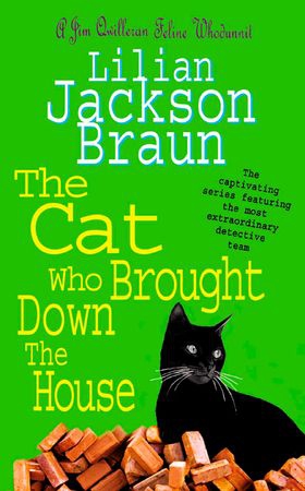 The Cat Who Brought Down The House (The Cat Who... Mysteries, Book 25)