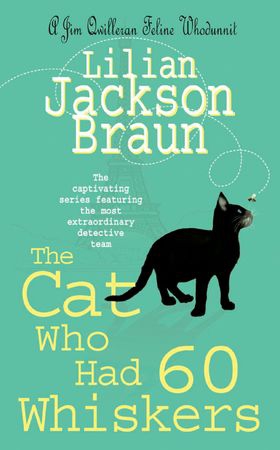 The Cat Who Had 60 Whiskers (The Cat Who... Mysteries, Book 29)