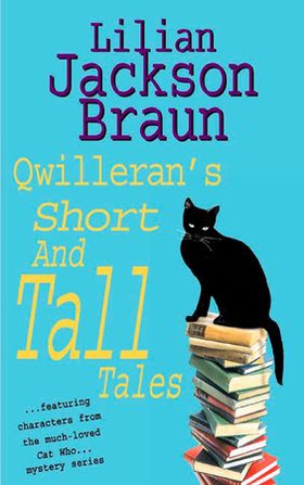 Qwilleran's Short and Tall Tales (ebok) av Lilian Jackson Braun