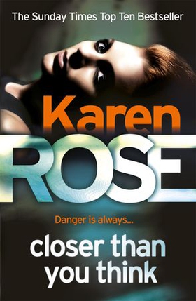 Closer Than You Think (The Cincinnati Series Book 1) (ebok) av Karen Rose