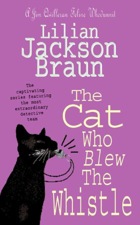 The Cat Who Blew the Whistle (The Cat Who... Mysteries, Book 17)