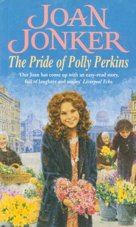 The Pride of Polly Perkins - A touching family saga of love, tragedy and hope (ebok) av Joan Jonker