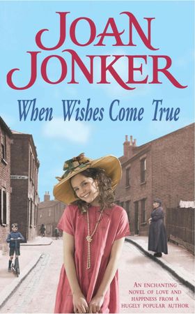 When Wishes Come True - A moving wartime saga of love, motherhood and freedom (ebok) av Joan Jonker