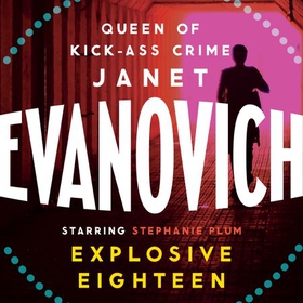 Explosive Eighteen (lydbok) av Janet Evanovic