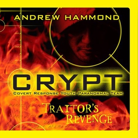 CRYPT: Traitor's Revenge (lydbok) av Andrew Hammond