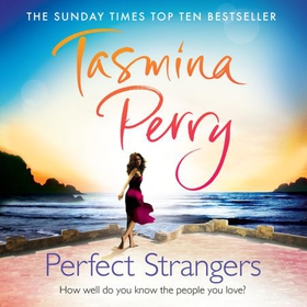 Perfect Strangers - How well do you know the person you love? (lydbok) av Tasmina Perry