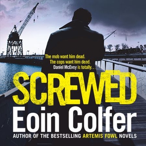 Screwed (lydbok) av Eoin Colfer, Ukjent